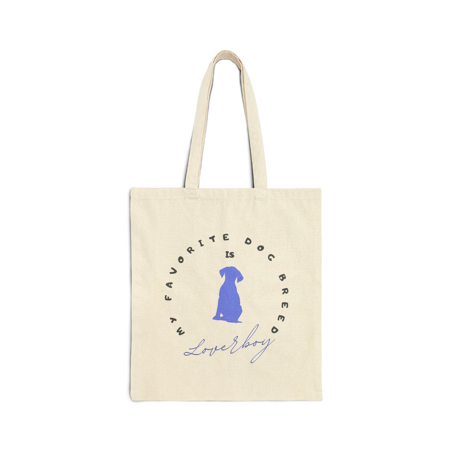 Canvas Dog Mom Tote - "Favorite Breed - Loverboy" Design