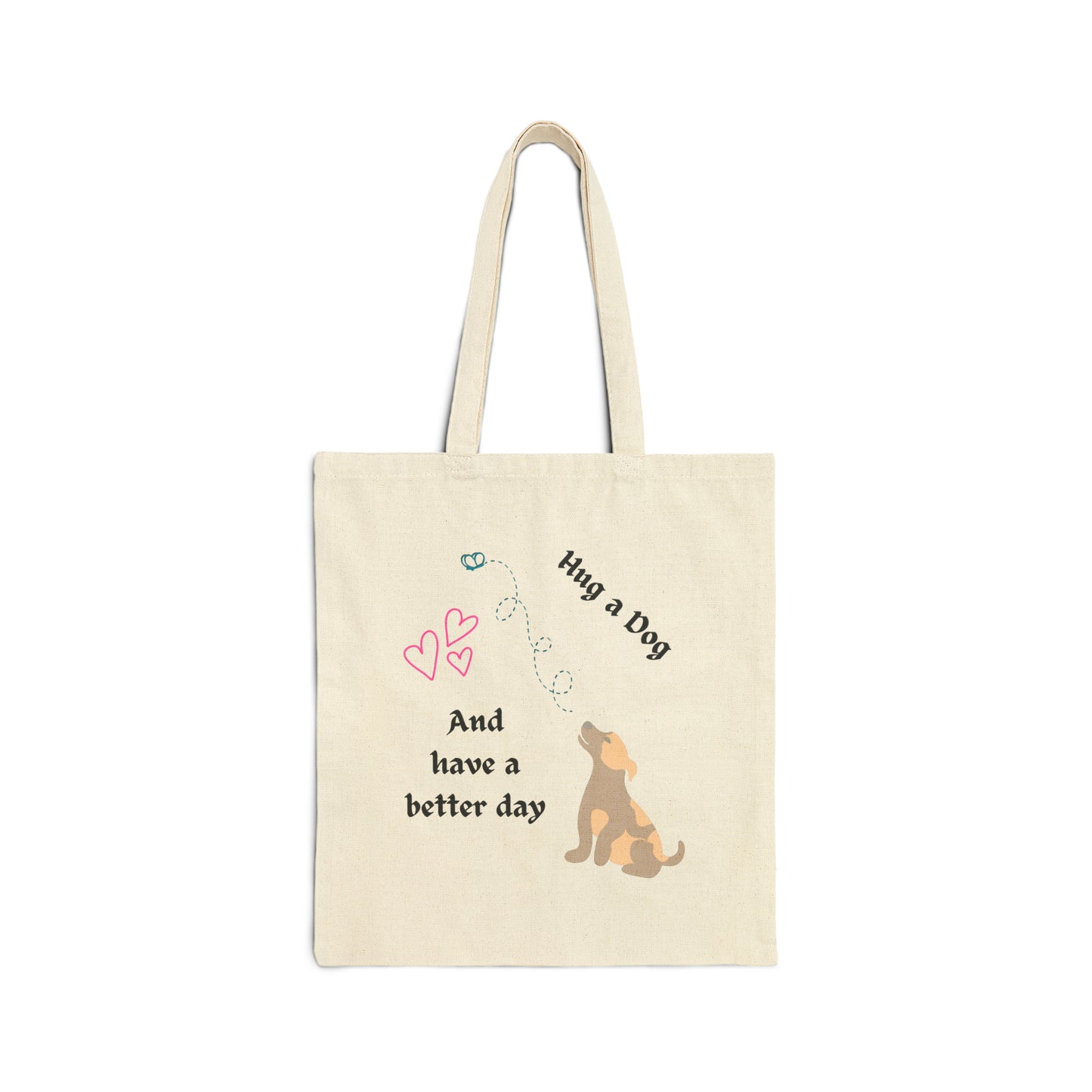 Canvas Dog Mom Tote - "Hug A Dog ..." Slogan & Design