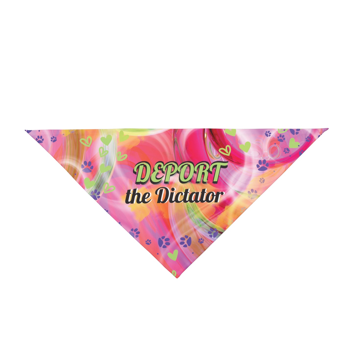 Political Pet Bandana With Passionate Pink "Deport The Dictator Design, Attention-Getting Anti-Fascist Message Celebrates Righteous Anger
