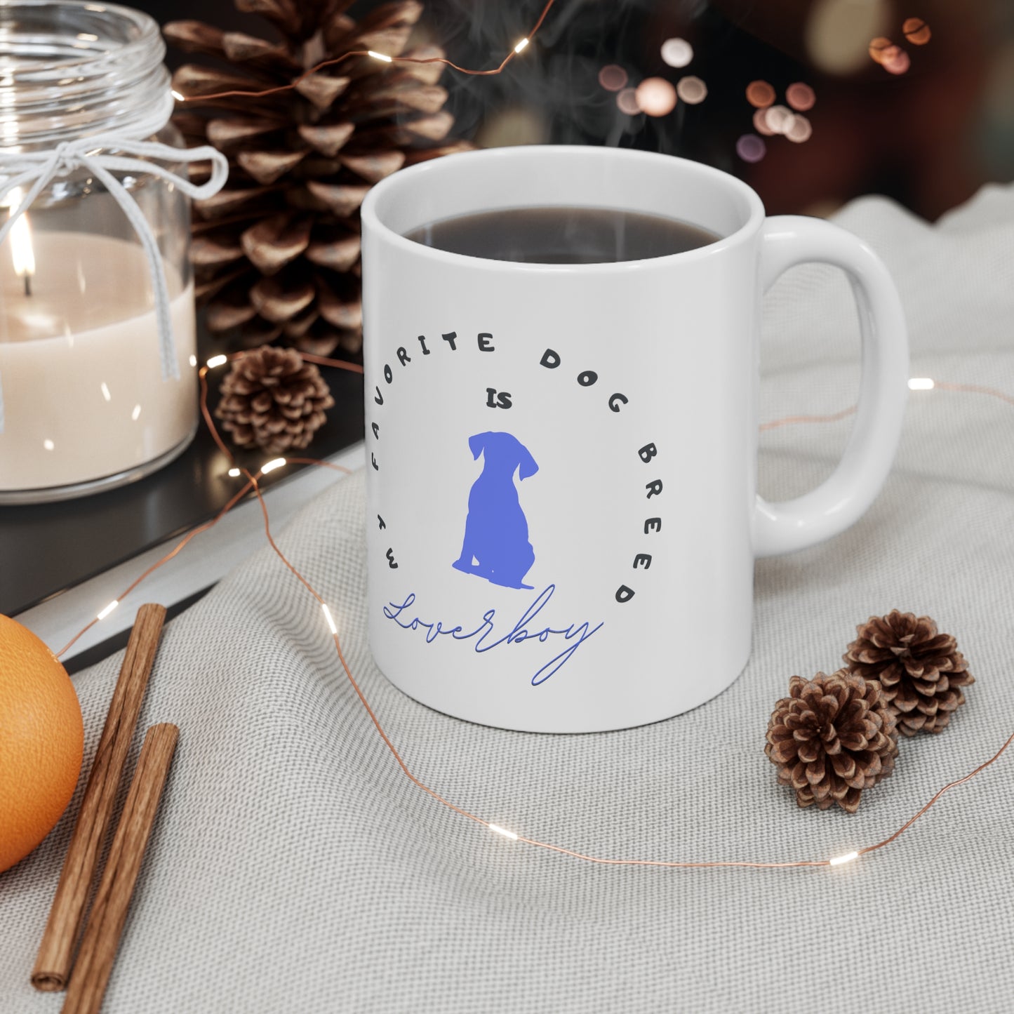 Dog Mom Mug with Fun "My Favorite Breed is Loverboy" Slogan, Great Gift forPeet Lover Dog Lover Mom, Ceramic, 11oz