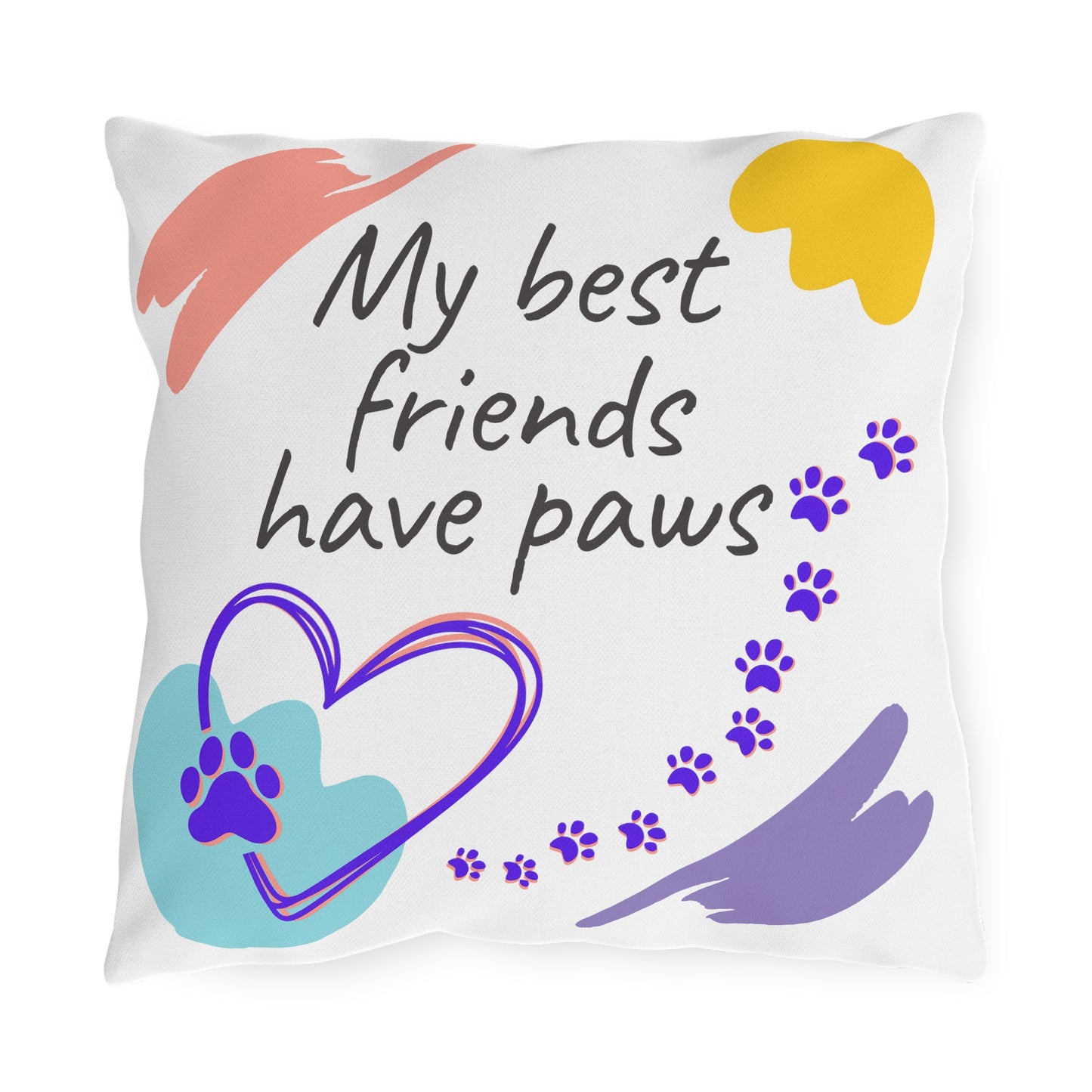 Pet-Lover Patio Pillow, "My Best Friends Have Paws" Design, UV- and Mildew-Resistant