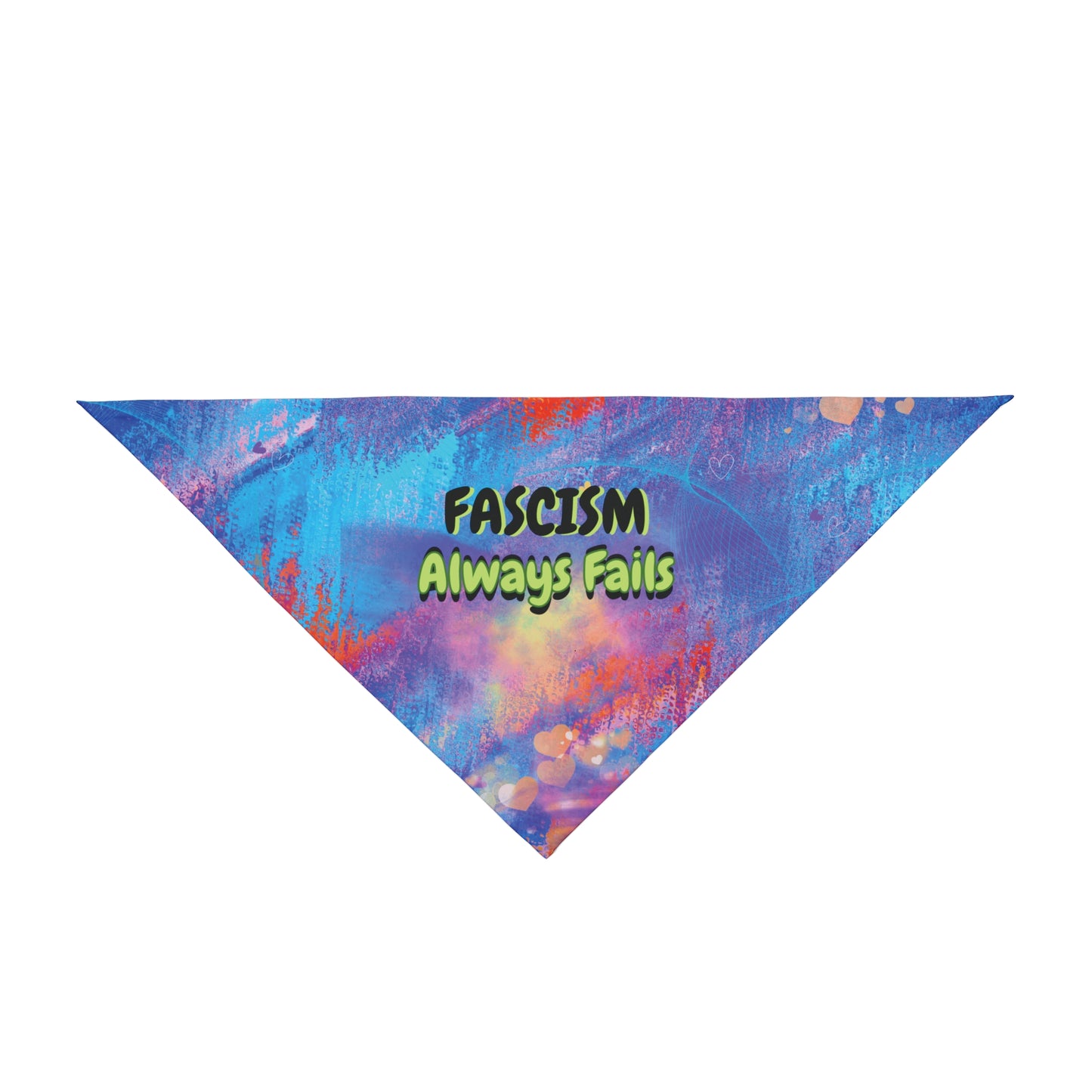 Pro-Democracy Political Pup Pet Bandana With FASCISM ALWAYS FAILS Slogan And Bright Multi-Colored Design Cheerful Protest Pet Accessory Dog Mom Gift For Dog Walks Peaceful Protests Parties