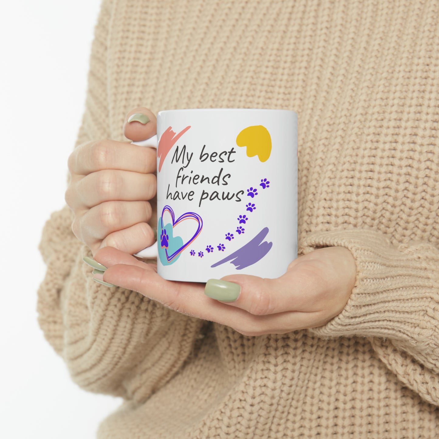 Fun Pet Lover Mug With "My Best Friends Have Paws" Design, Great Dog Mom Cat Lady Gift, Ceramic, 11oz