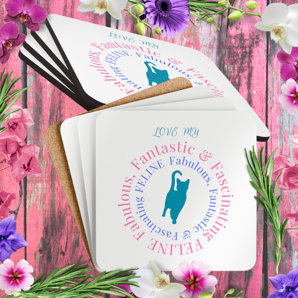 Cat-Lady Coasters, "Fabulous Fantastic ... FELINE" Sublimation Design, Pet Lover Gift For Mom