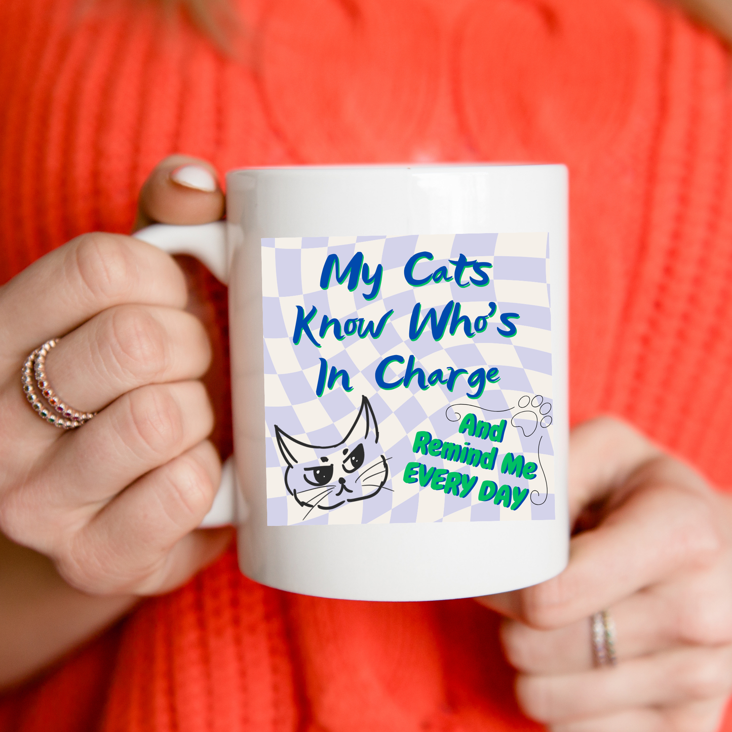 Supersized CatLover Mug with Humorous "My Cats Know Who's In Charge And Remind Me Every Day" Slogan, Cat Lady Mom Gift, White Ceramic, 15oz