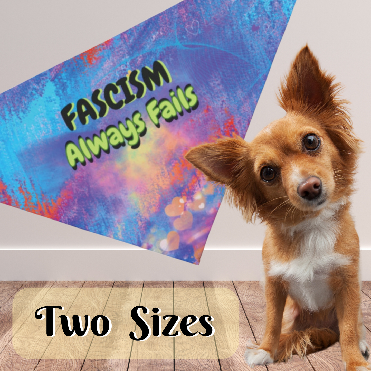 Pro-Democracy Political Pup Pet Bandana With FASCISM ALWAYS FAILS Slogan And Bright Multi-Colored Design Cheerful Protest Pet Accessory Dog Mom Gift For Dog Walks Peaceful Protests Parties