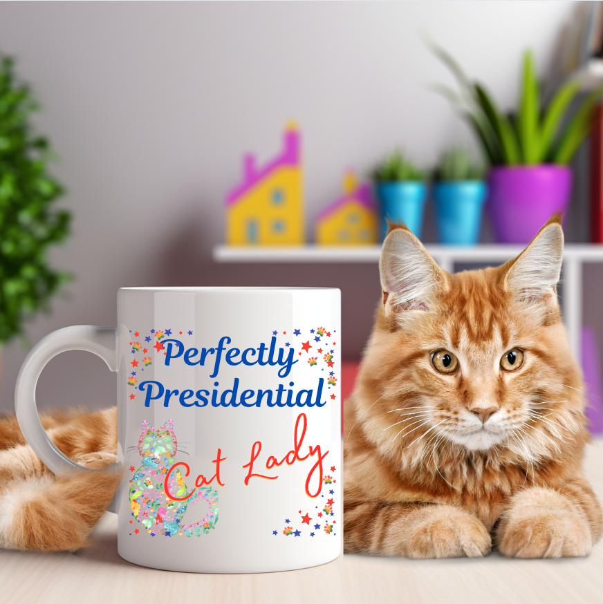 Supersized "Perfectly Presidential Cat Lady" Mug Makes A Fun Political Statement and Honors CatLadies Everywhere, Perfect Pet Lover Cat Mom Gift, 15oz