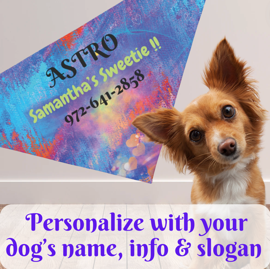 Vibrant Multi-Colored Customizable Pet Bandana, Design, Personalize with Dog & Human Names, "Samantha's Sweetie" or Something Different, Personal Pet Lover Dog Mom Gift, Special Occasion Birthday Gift for Mom