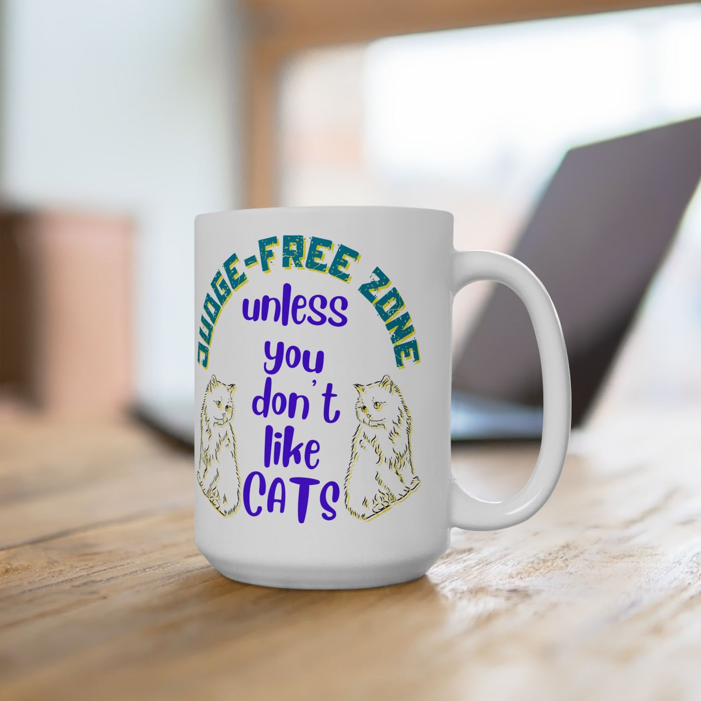 Cat Lover "Judge-Free Zone" Mug For Moms Who TRY Not To Judge Folks Who Aren't Feline Fanatics, Holiday Birthday CatLady Gift, White Ceramic, 15oz