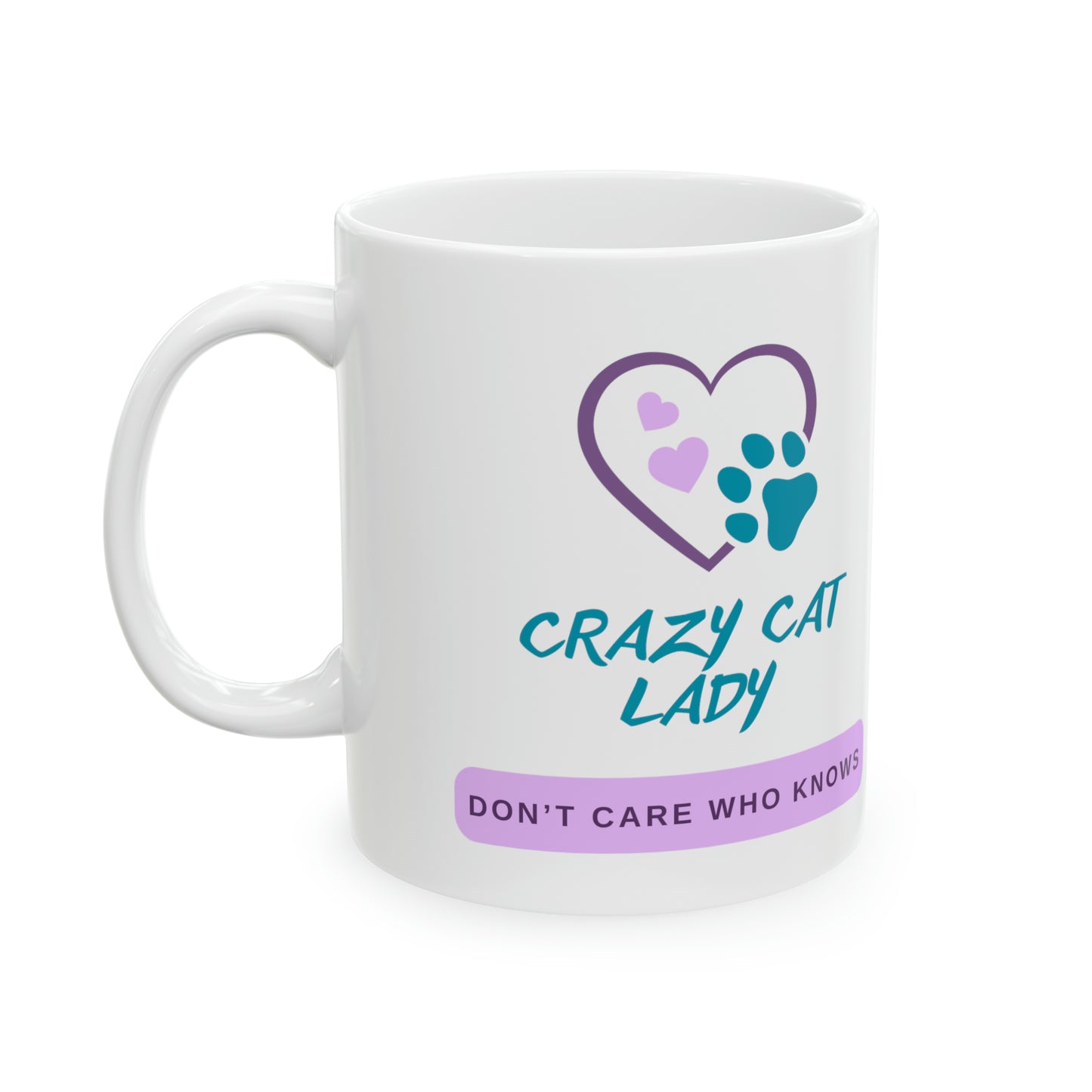 Cat Lady Coffee Mug - "Crazy Cat Lady... " Design - Ceramic - 11oz