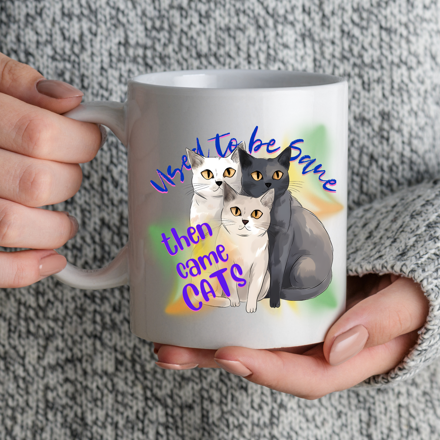 Cat Mom Mug with Fun "Used To Be Sane, Then Cats Came" Slogan, Cat Lover Cat Lady Gift, White Ceramic, 15oz