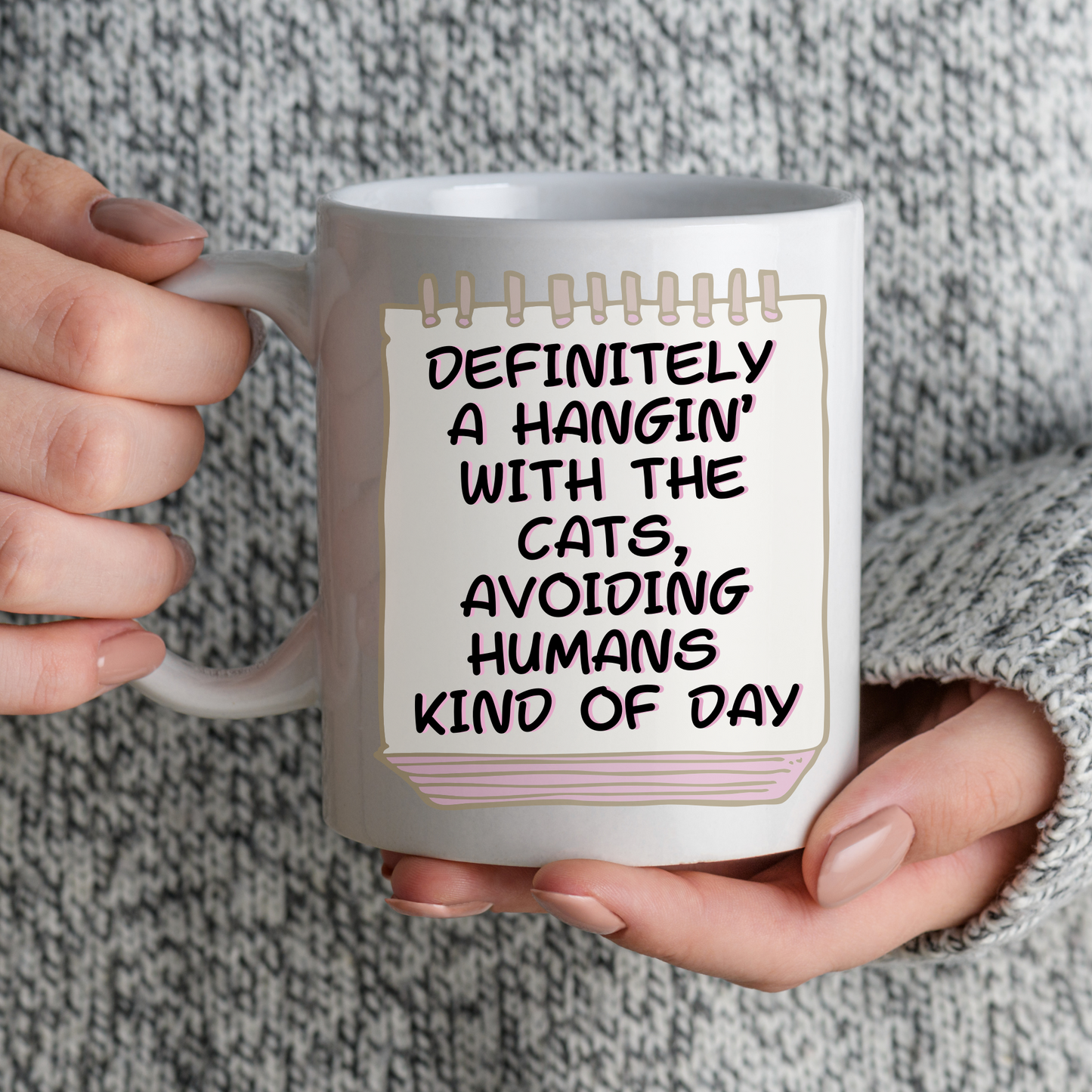 Calendar-Themed CatLady Mug With Honest "...Hanging With The Cats Avoiding Humans ..." Slogan, Great CatLady Gift, White Ceramic, 15oz
