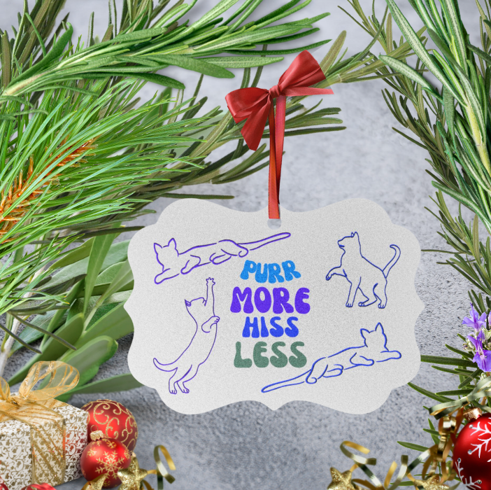 Aluminum "Purr More Hiss Less" Cat Lover Ornament, Playful Sublimation Design & Slogan, Cat Lady Mom Gift, Single or Set of Five, 10