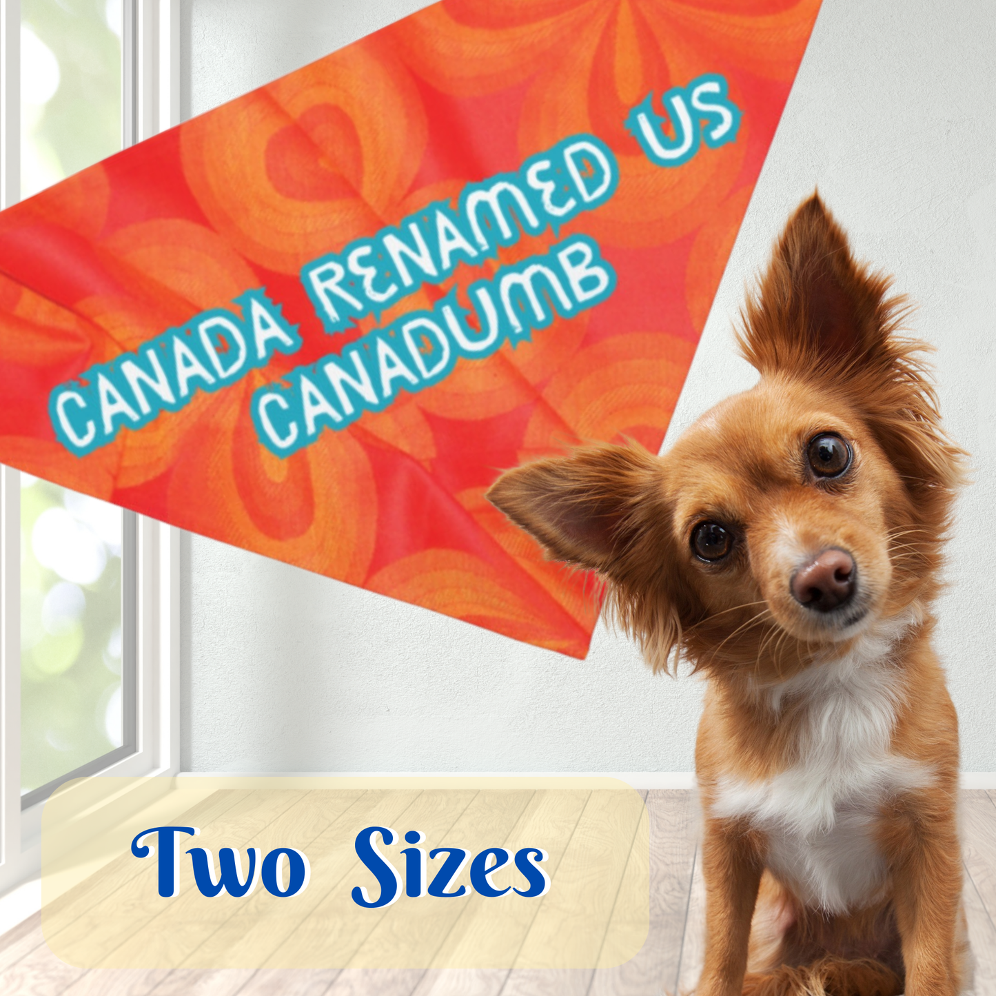Fun Political Pet Bandana With Bright Orange Style And Anti-Trump "Canada Renamed Up Canadumb" Slogan Political Humor Pro-Democracy Dog Mom Gift
