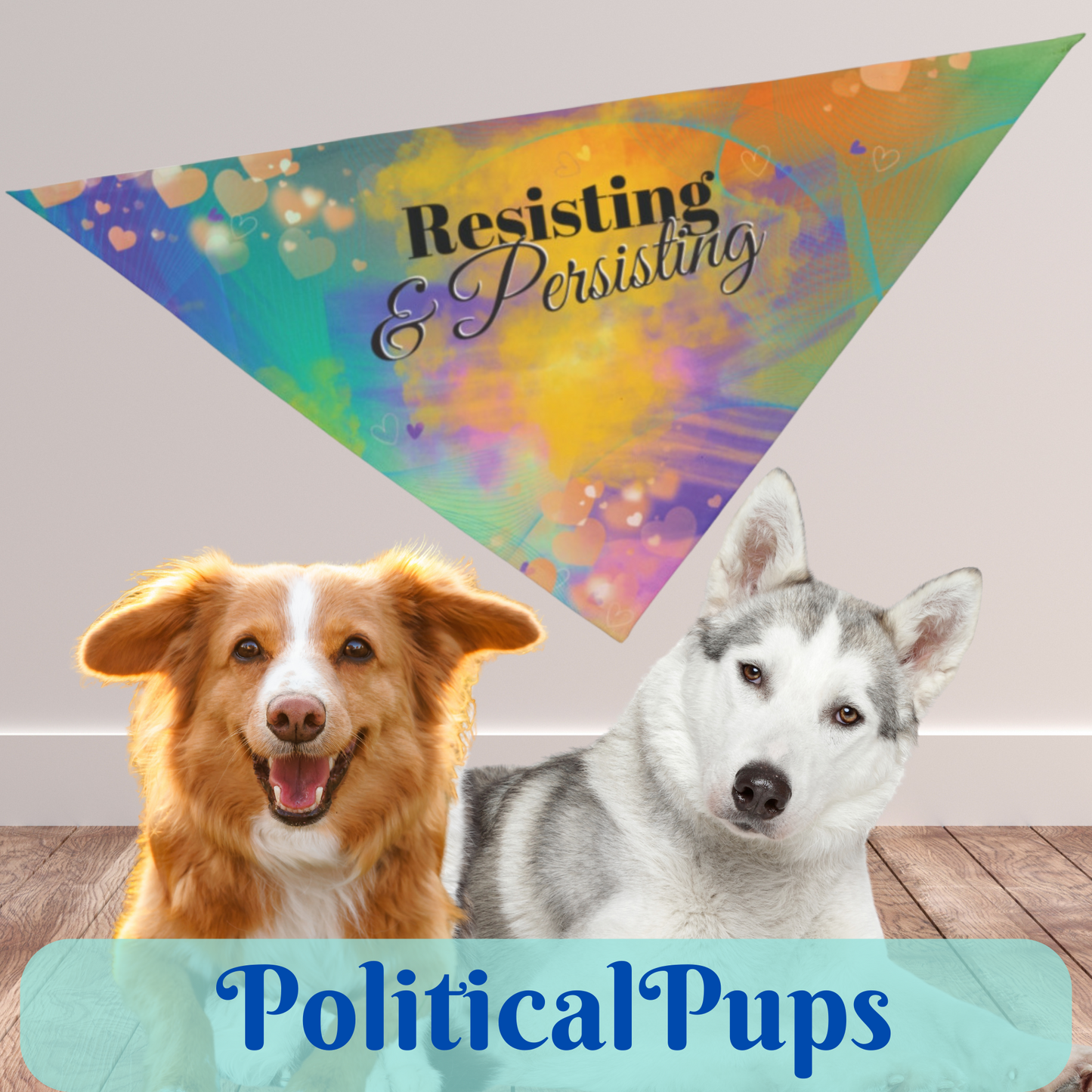 Colorful Pet Bandana With Pro-Democracy PERSISTING & RESISTING  Slogan Great Dog Mom Gift Pet Accessory For Peaceful Protests Anti-Fascist Pet Accessory