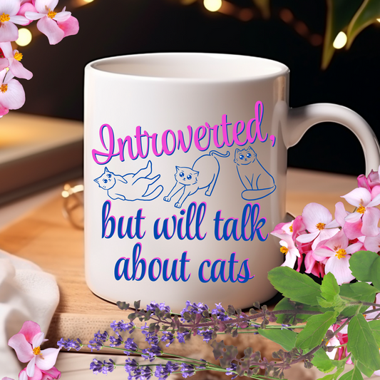CatLover Mug With Fun "Introverted But Will Talk About Cats" Slogan, CatLady Pet Lover Gift, Ceramic, 15oz